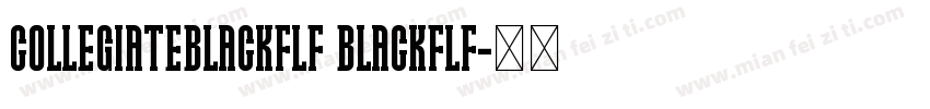 CollegiateBlackFLF BlackFLF字体转换